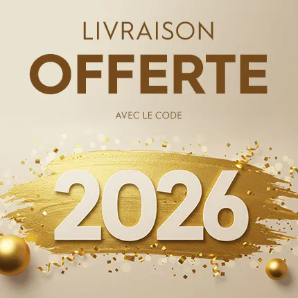 Livraison OFFERTE uniquement le 01/01/2026 avec le code 2026*
