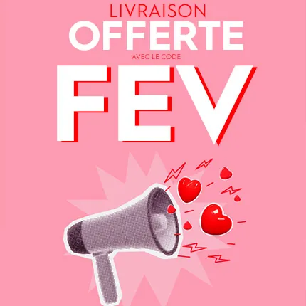 Livraison OFFERTE jusqu'au 01/02/2026 minuit avec le code FEV*