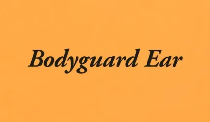 Bodyguard Ear